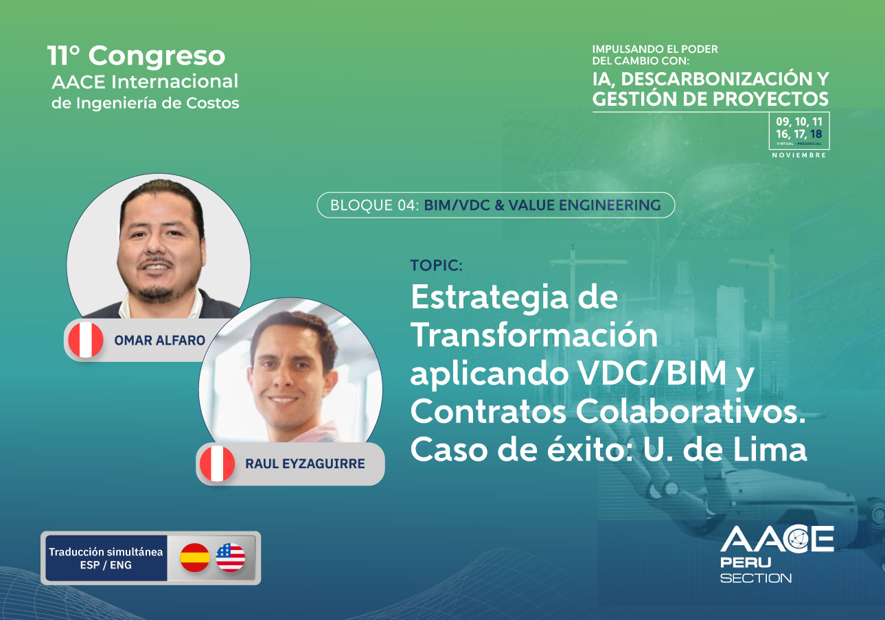 B4-04 Estrategia de Transformación aplicando VDC/BIM y Contratos Colaborativos. Caso de éxito U. de Lima